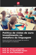 Poltica de vistos de ouro Investimento na metfora da linguagem