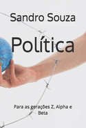 Pol?tica: Para as gera??es Z, Alpha e Beta