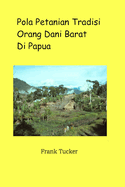 Pola Pertanian Tradisi Orang Dani Barat di Papua