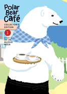 Polar Bear Caf? Collector's Edition Vol. 1