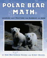 Polar Bear Math: Learning about Fractions from Klondike and Snow