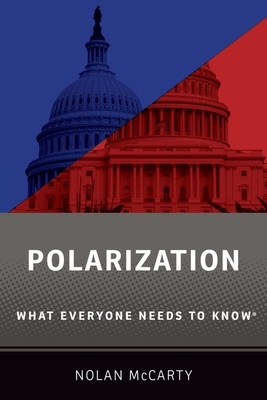 Polarization: What Everyone Needs to Know(r) - McCarty, Nolan