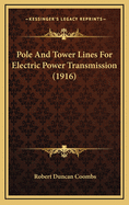 Pole and Tower Lines for Electric Power Transmission (1916)