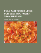 Pole and Tower Lines for Electric Power Transmission