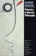 Polemics in Marxist Philosophy