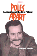 Poles Apart Pb: Solidarity and The New Poland