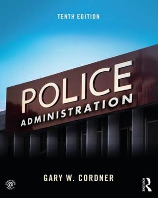 Police Administration - Cordner, Gary W.