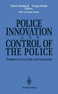 Police Innovation and Control of the Police