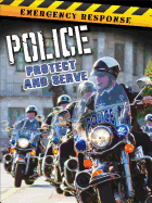 Police: Protect and Serve