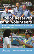 Police Reserves and Volunteers: Enhancing Organizational Effectiveness and Public Trust