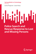 Police Search and Rescue Response to Lost and Missing Persons