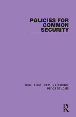 Policies for Common Security - Stockholm International Peace Research Institute (Sipri)