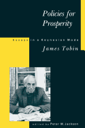 Policies for Prosperity: Essays in a Keynesian Mode