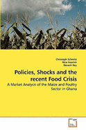 Policies, Shocks and the Recent Food Crisis