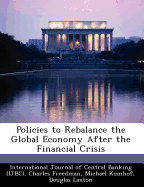 Policies to Rebalance the Global Economy After the Financial Crisis