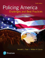 Policing America: Challenges and Best Practices, Student Value Edition
