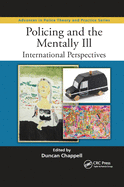 Policing and the Mentally Ill: International Perspectives