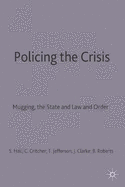 Policing the Crisis: Mugging, the State, and Law and Order