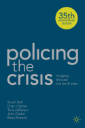 Policing the Crisis: Mugging, the State and Law and Order