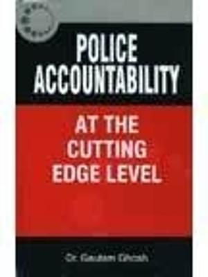 Policy Accountability: At the Cutting Edge Level - Ghosh, Gautam