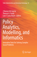 Policy Analytics, Modelling, and Informatics: Innovative Tools for Solving Complex Social Problems
