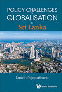 Policy Challenges Of Globalisation In Sri Lanka