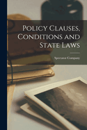 Policy Clauses, Conditions and State Laws