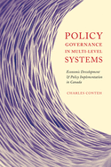 Policy Governance in Multi-Level Systems: Economic Development and Policy Implementation in Canada