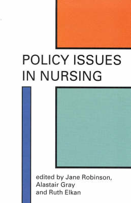 Policy Issues in Nursing PB - Robinson, Jane, and Robinson, E