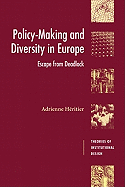 Policy-Making and Diversity in Europe: Escape from Deadlock