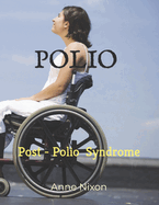 Polio: Post-Polio Syndrome