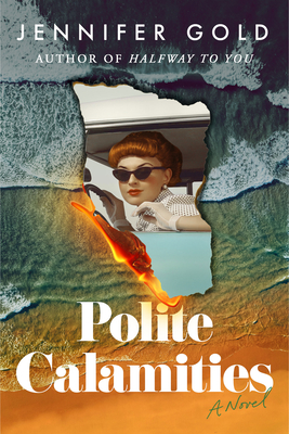 Polite Calamities - Gold, Jennifer