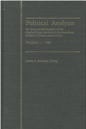 Political Analysis: An Annual Publication of the Methodology Section of the American Political Science Association, Vol. 1, 1989 Volume 1