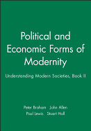 Political and Economic Forms of Modernity: Understanding Modern Societies, Book II