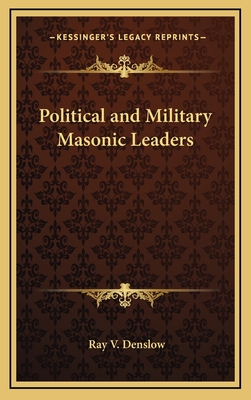 Political and Military Masonic Leaders - Denslow, Ray V