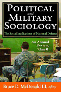Political and Military Sociology: Volume 41, The Social Implications of National Defense: An Annual Review