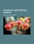 Political and Official Papers