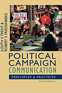 Political Campaign Communication: Principles and Practices