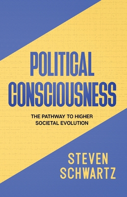 Political Consciousness - Schwartz, Steven