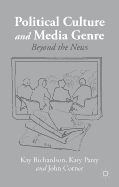 Political Culture and Media Genre: Beyond the News