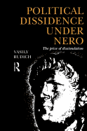 Political Dissidence Under Nero: The Price of Dissimulation