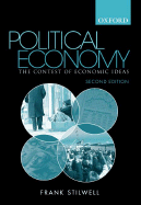 Political Economy: The Contest of Economics Ideas - Stilwell, Frank