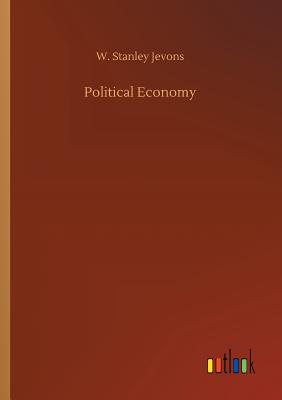 Political Economy - Jevons, W Stanley