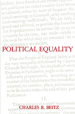 Political Equality: An Essay in Democratic Theory - Beitz, Charles R