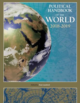 Political Handbook of the World 2018-2019 - Lansford, Tom (Editor)