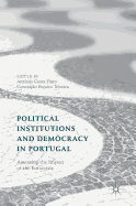 Political Institutions and Democracy in Portugal: Assessing the Impact of the Eurocrisis