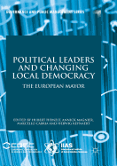Political Leaders and Changing Local Democracy: The European Mayor