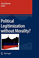 Political Legitimization Without Morality?