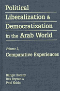 Political Liberalization and Democratization in the Arab World - Brynen, Rex
