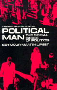 Political Man: The Social Bases of Politics - Lipset, Seymour Martin, Professor, PH.D.